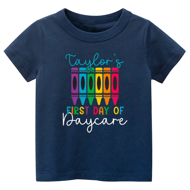 My First Day Of Daycare Toddler&Kid's Tees Beepumpkin