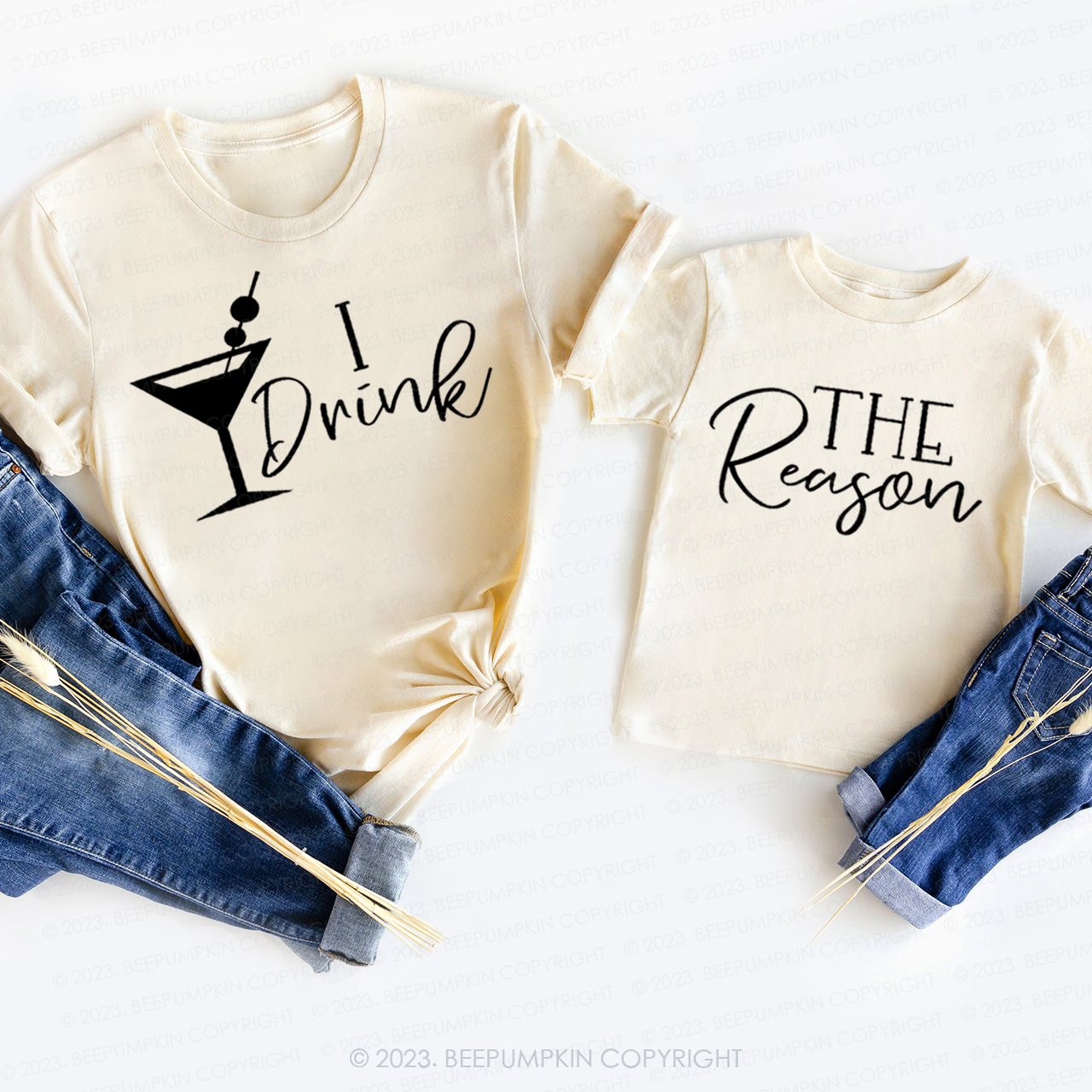 I Drink The Reason Matching T-Shirts For Mom&Me