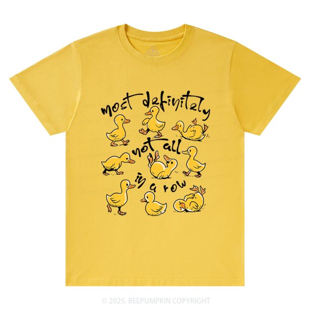 Funny Ducks Not All In A Row T-Shirts Beepumpkin
