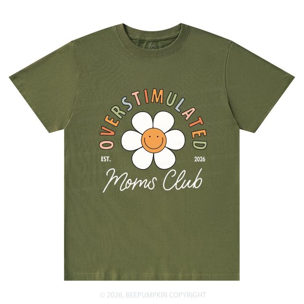Overstimulated Moms Club Shirt