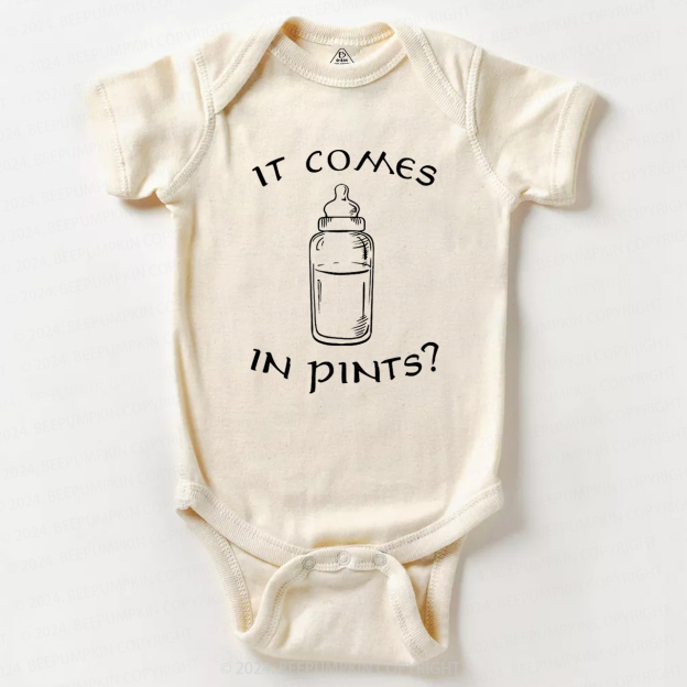 It Comes In Pints Baby Bodysuit 7