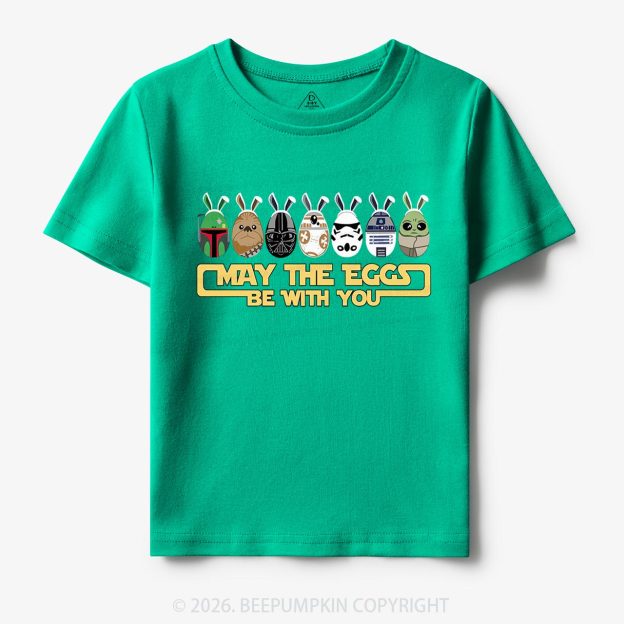 May The Eggs Be With You Toddler&Kid's Tees