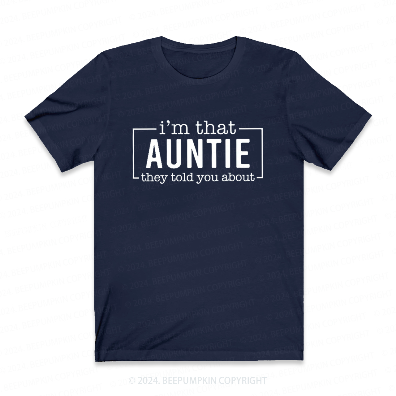 I'm That Auntie Funny Auntie Shirt
