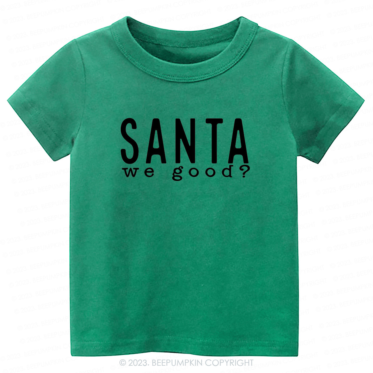Santa WE GOOD Christmas Kids Tees Beepumpkin