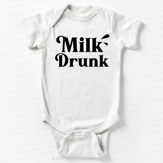 Funny Milk Drunk Bodysuit For Baby