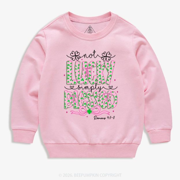 Not Lucky Simply Blessed St Patrick's Day Kid's Sweatshirt