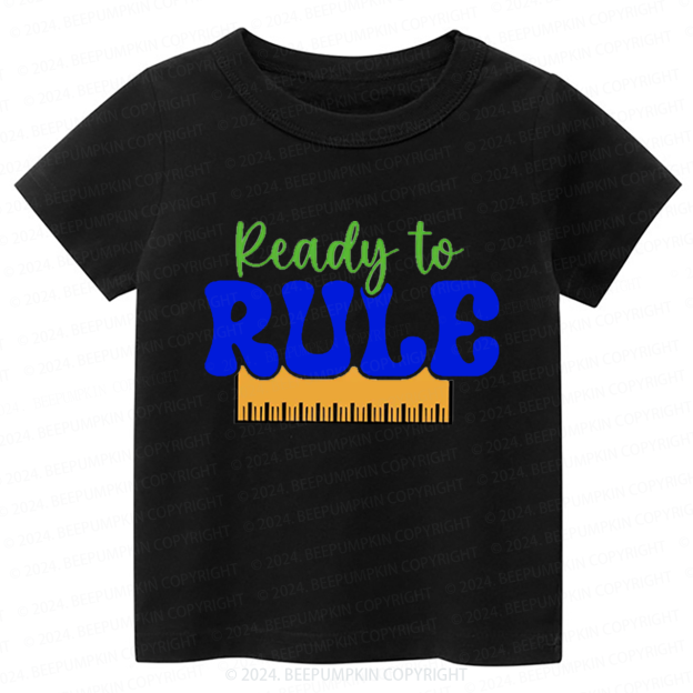 Ready To Rule Back to School Shirt 