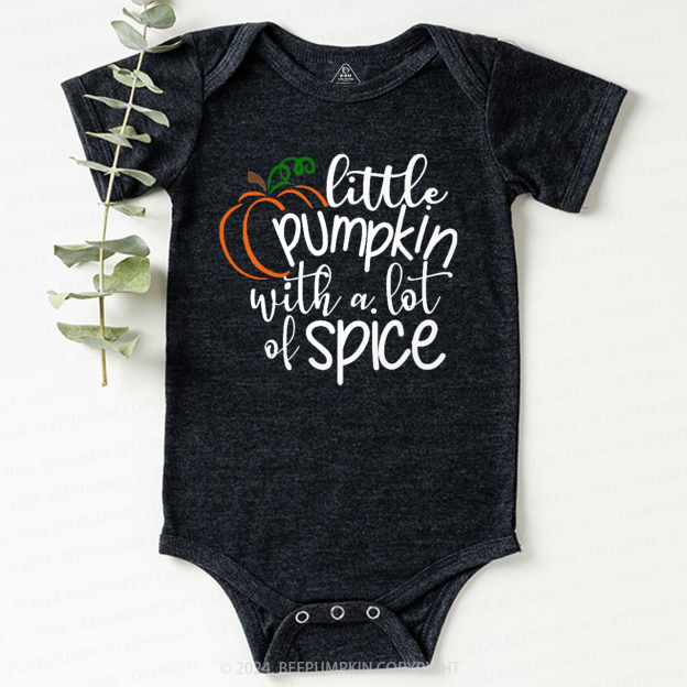 Little Pumpkin With A Lot Of Spice Baby Bodysuits 