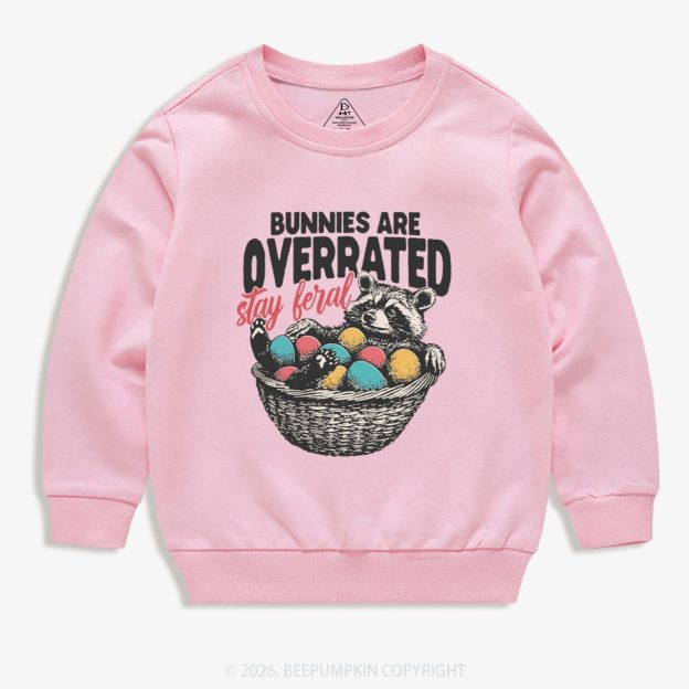 Bunnies Are Overrated Stay Feral Kid's Sweatshirt