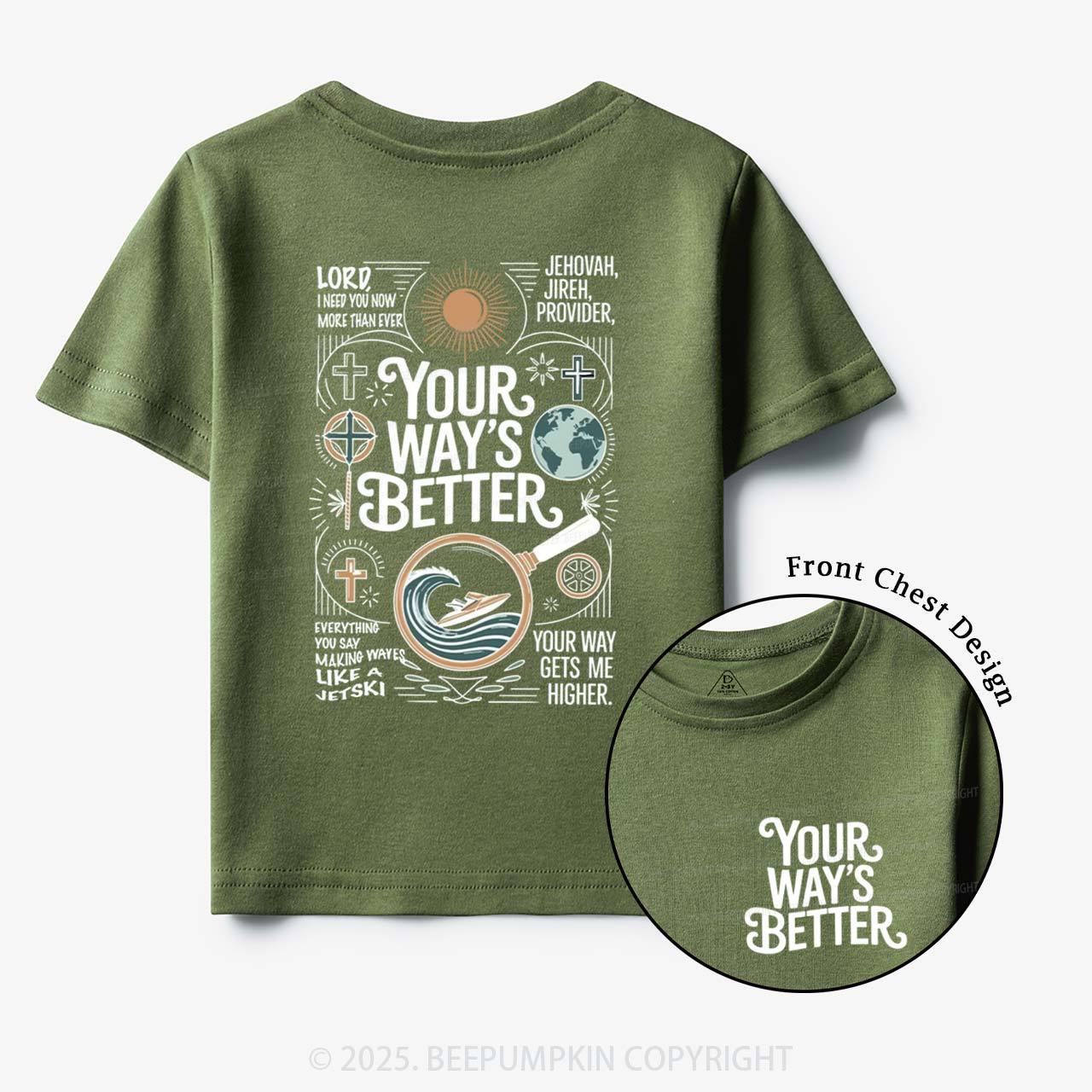 Your Way's Better Toddler&Kid's Tees Beepumpkin
