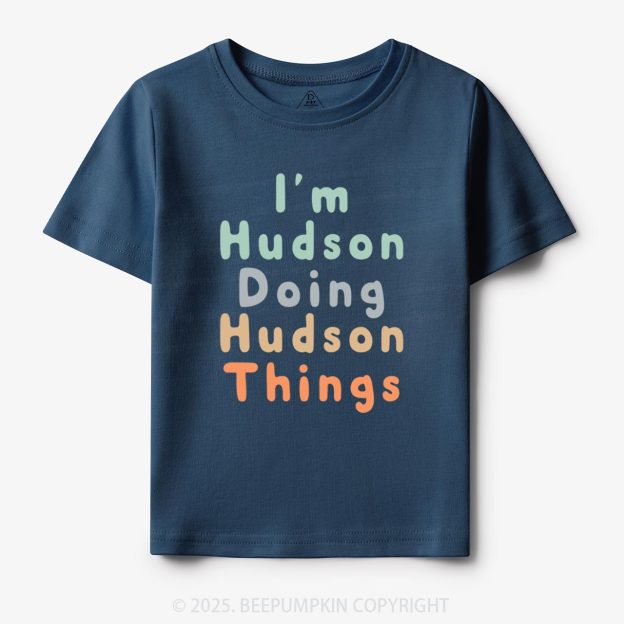 Personalized Doing My Things Toddler&Kid's Tees Beepumpkin