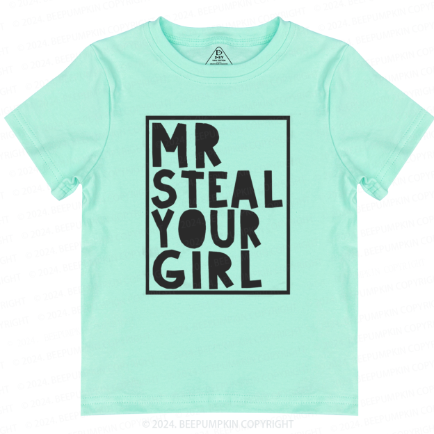 Mr Steal Your Girl Toddler&Kids Tees Beepumpkin