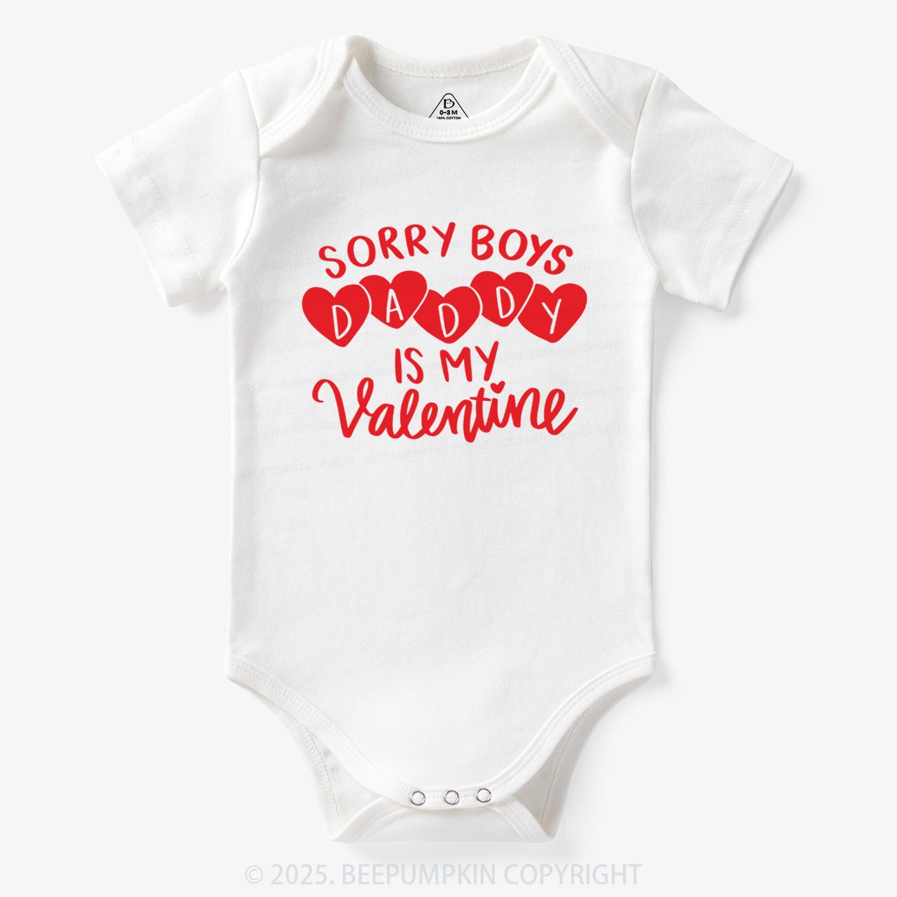Sorry Boys Daddy Is My Valentine Bodysuit Beepumpkin