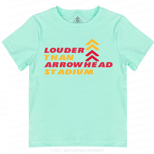 Louder Than Arrowhead Stadium Toddler&Kids Tees Beepumpkin 