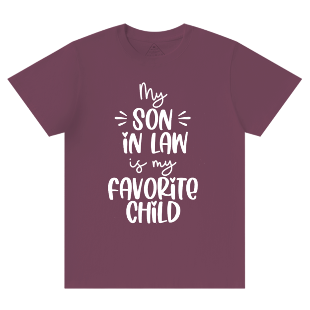 My Son In-law Is My Favorite Mama T-Shirts