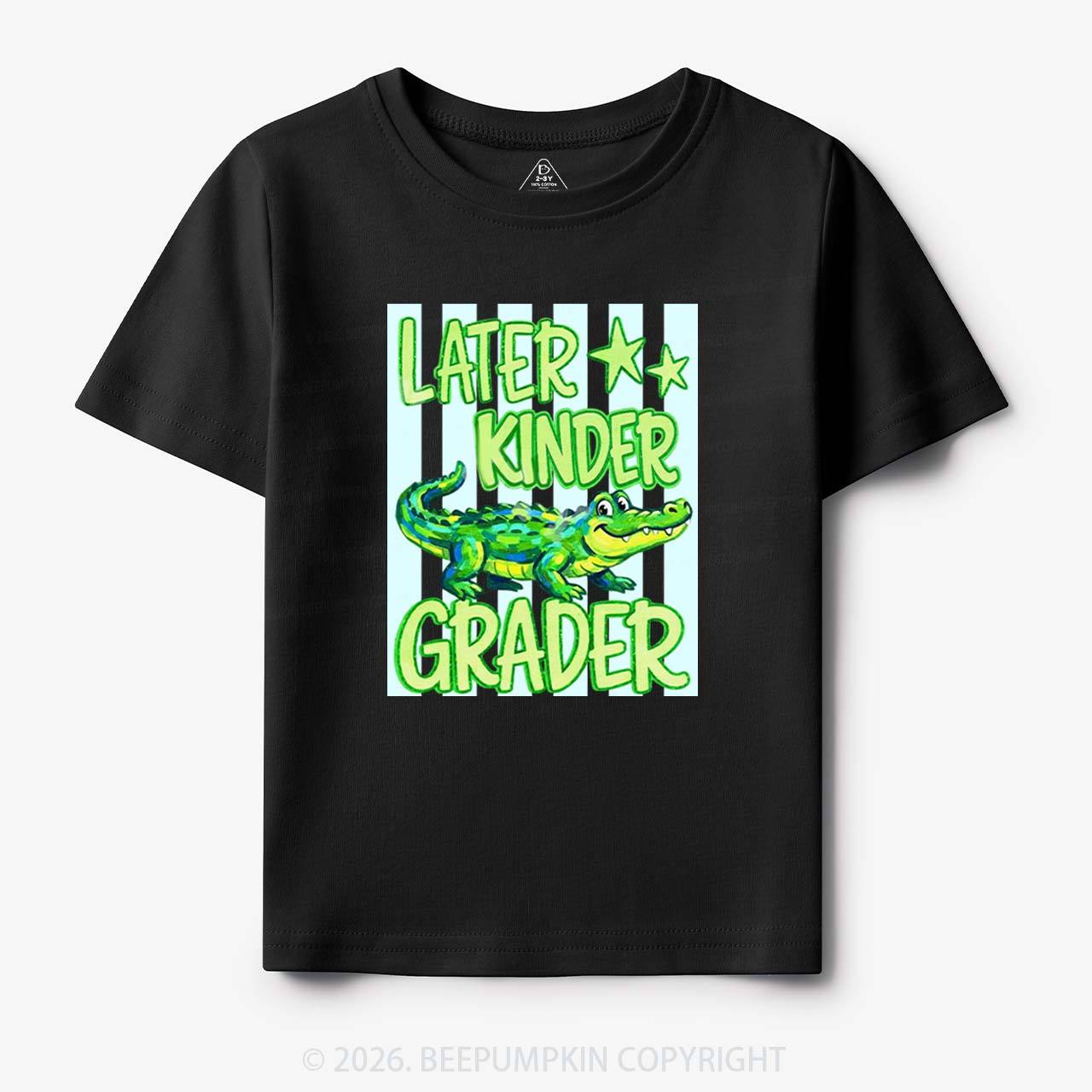 Later Gator Pre-k 1st/2nd/3rd/4th/5th Grade Toddler&Kid's Tees