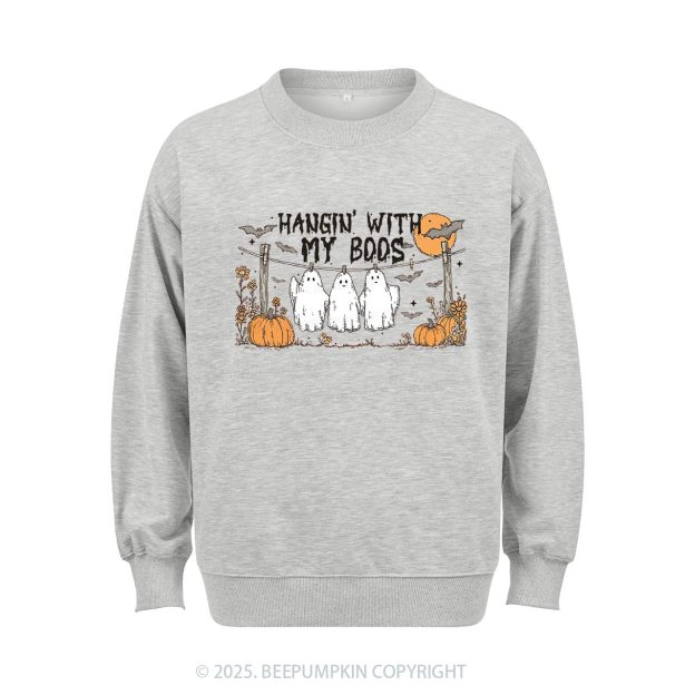 Hangin’ With My Boos Sweatshirt Beepumpkin
