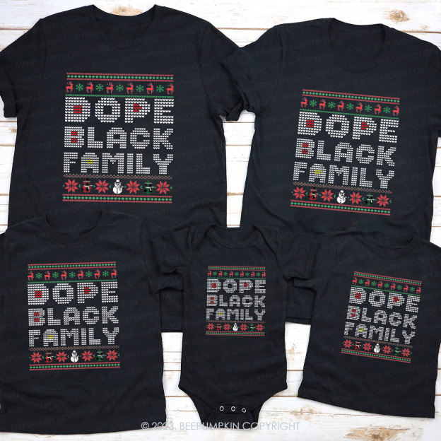 Dope Black Family Christmas Matching Shirts Beepumpkin
