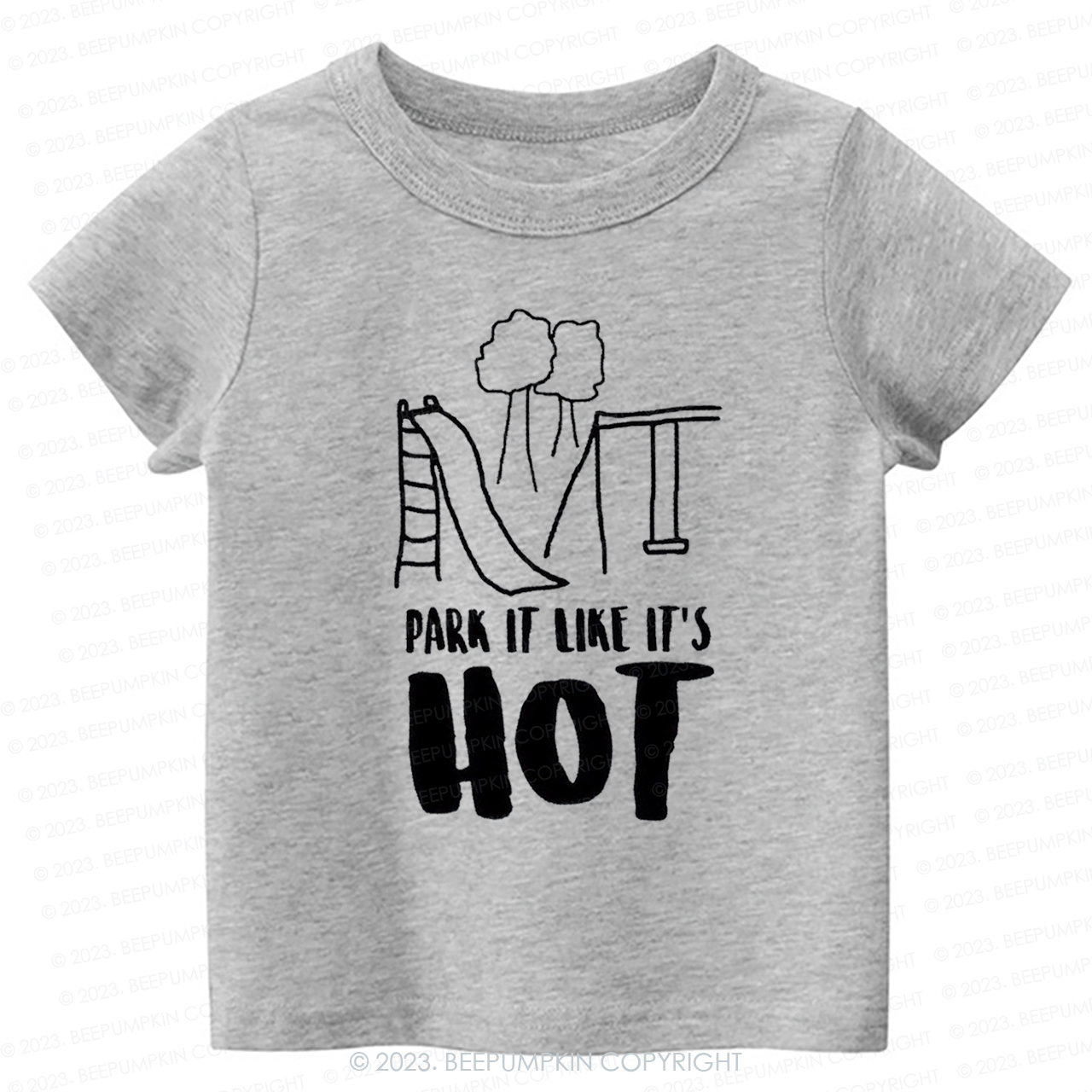 Park It Like Its Hot -Toddler Tees