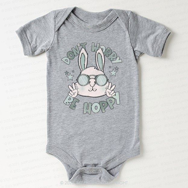 Don't Worry Be Hoppy Bodysuit For Baby