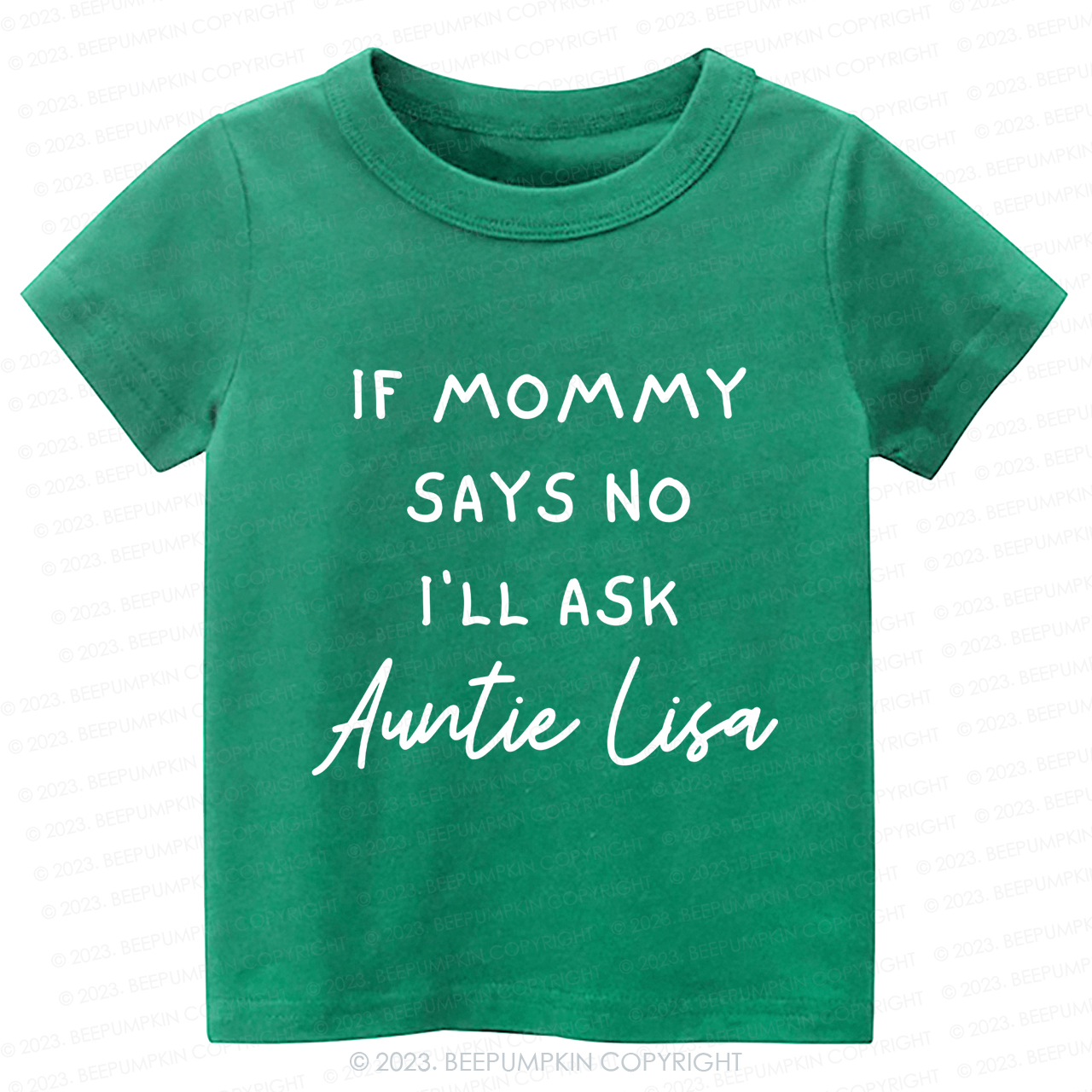 If Mommy Says No I'll Ask Auntie -Toddler Tees