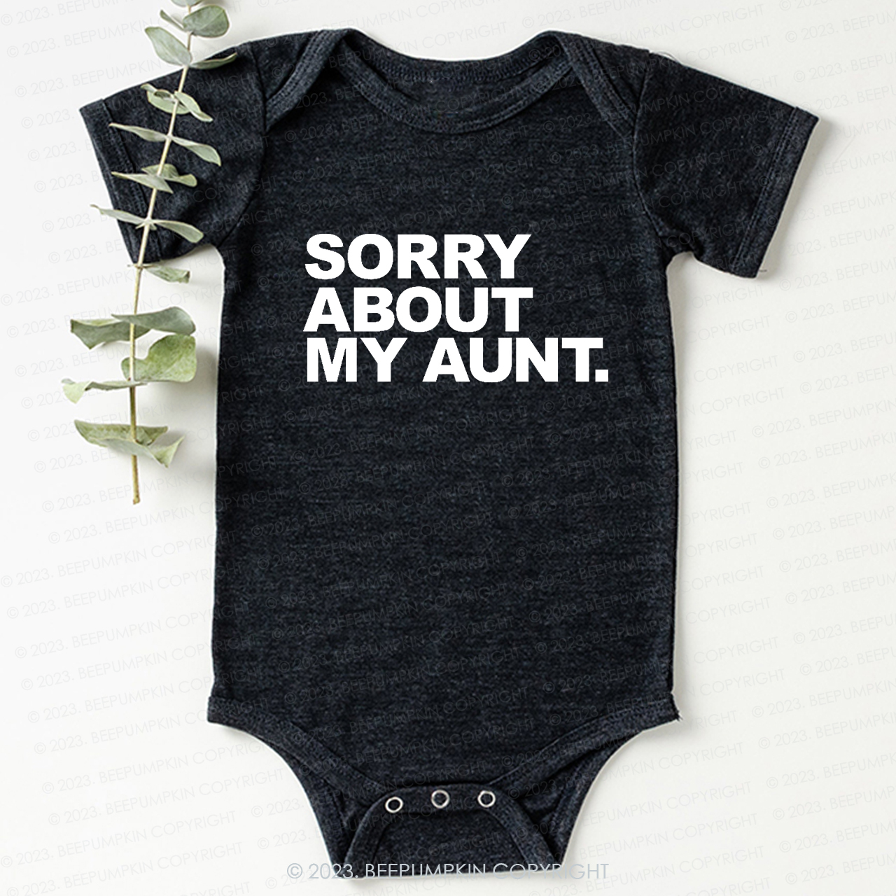Sorry About My Aunt Bodysuit For Baby