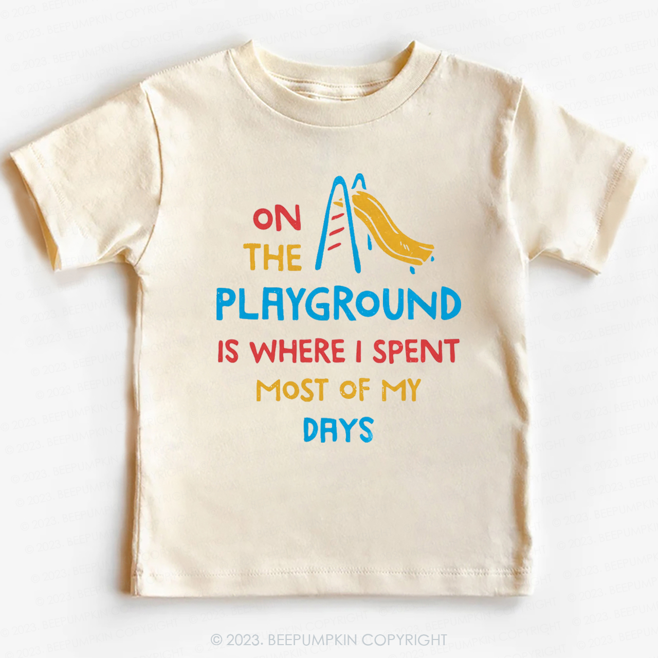 On The Playground Is Where I Spent Most Of My Days -Toddler Tees