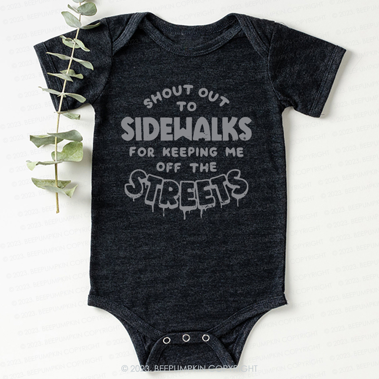 Shout Out To Sidewalks For Keeping Me Off The Streets Bodysuit For Baby