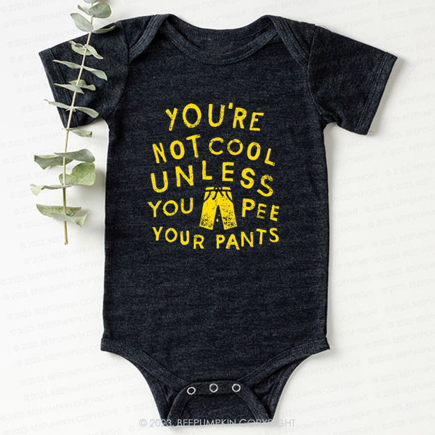 Pee Your Pants Bodysuit For Baby