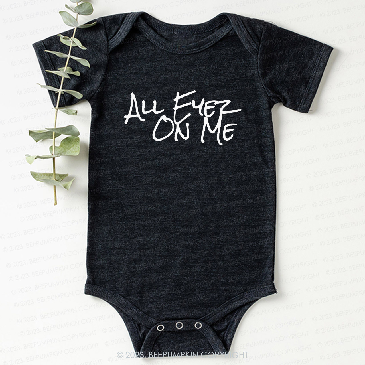 All Eyez On Me Bodysuit For Baby