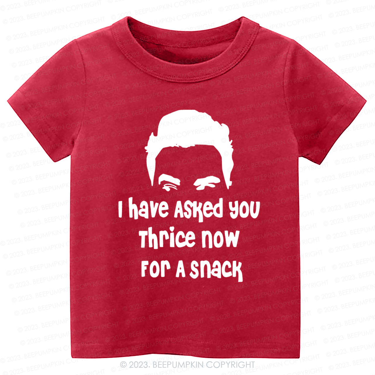 I Have Asked Your thrice For A Snack Kids Shirt