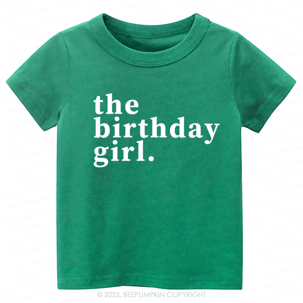 The Birthday Girl Kids Shirt