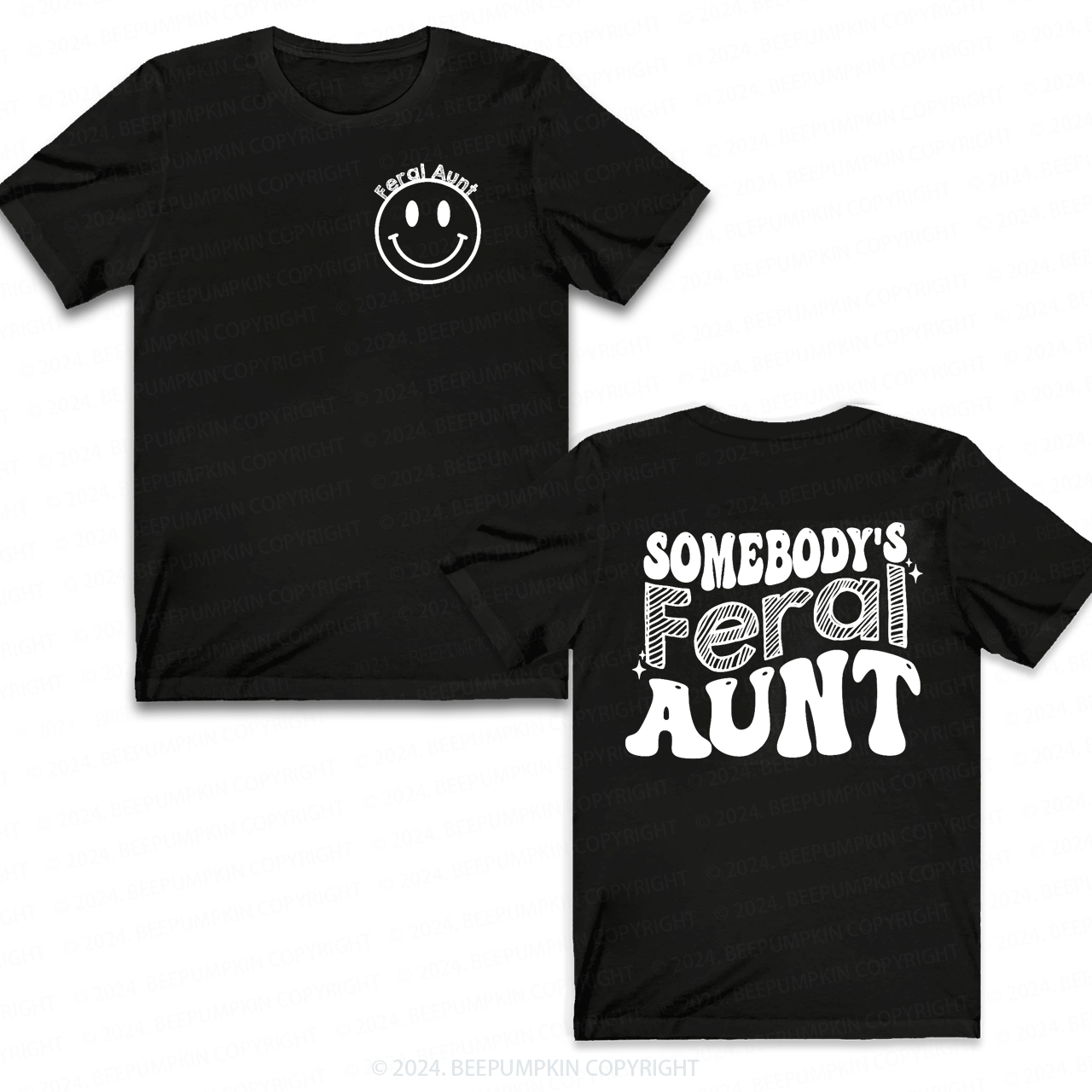 Somebody's Feral Aunt T-Shirts 
