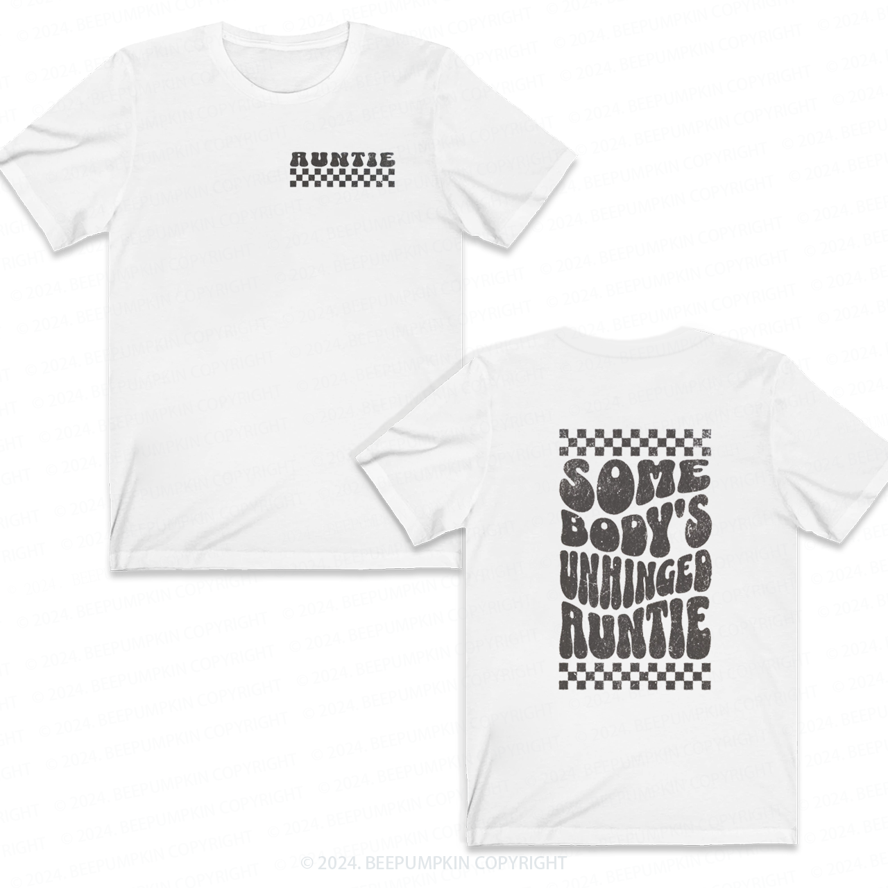 Somebody's Unhinged Auntie T-Shirts 