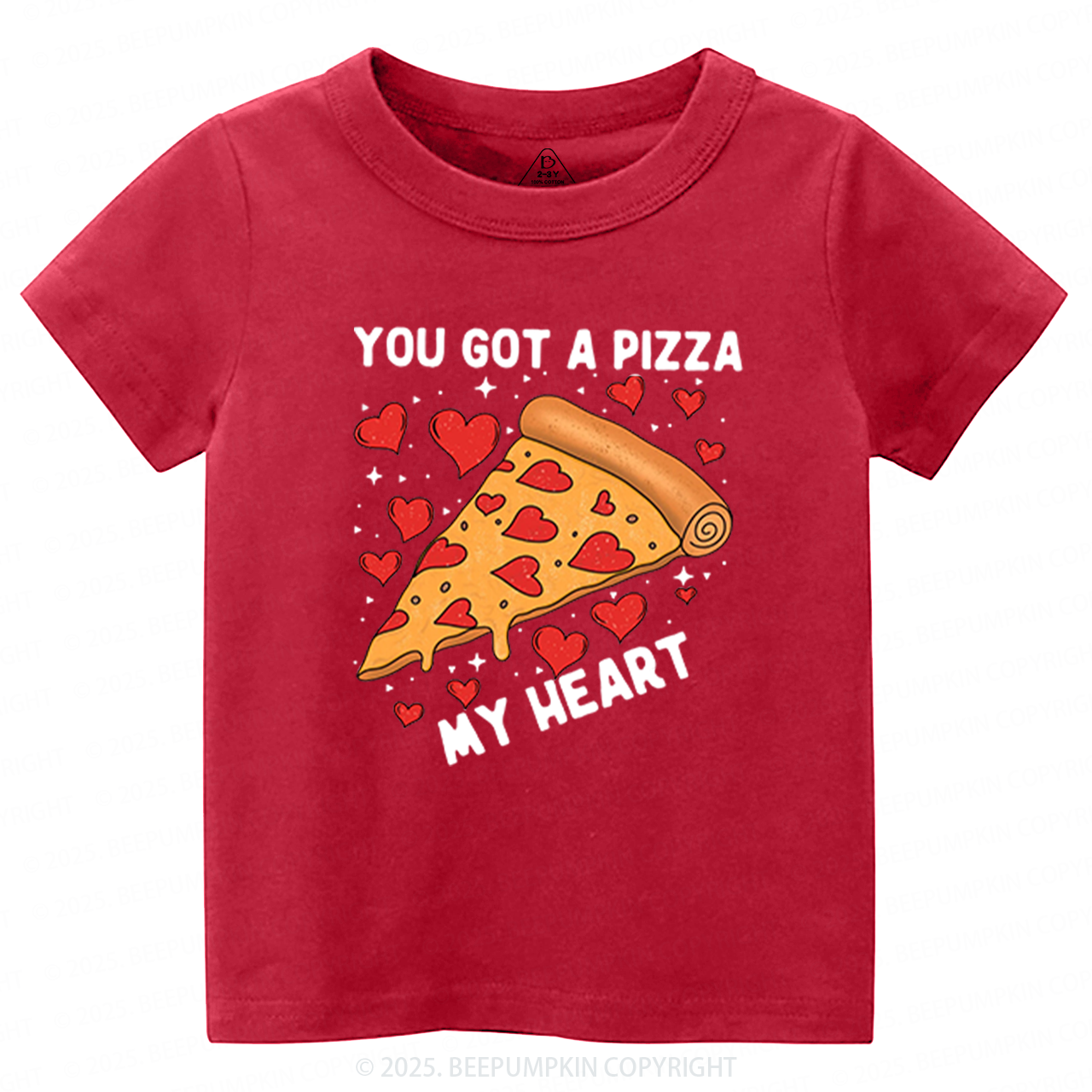 You Got A Pizza My Heart Valentine's Day Toddler&Kid's Tees Beepumpkin