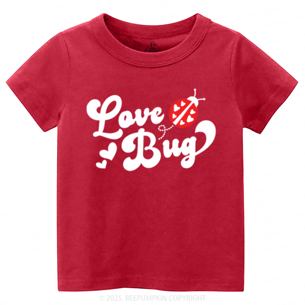 Love Bug Valentine's Day Toddler&Kid's Tees Beepumpkin