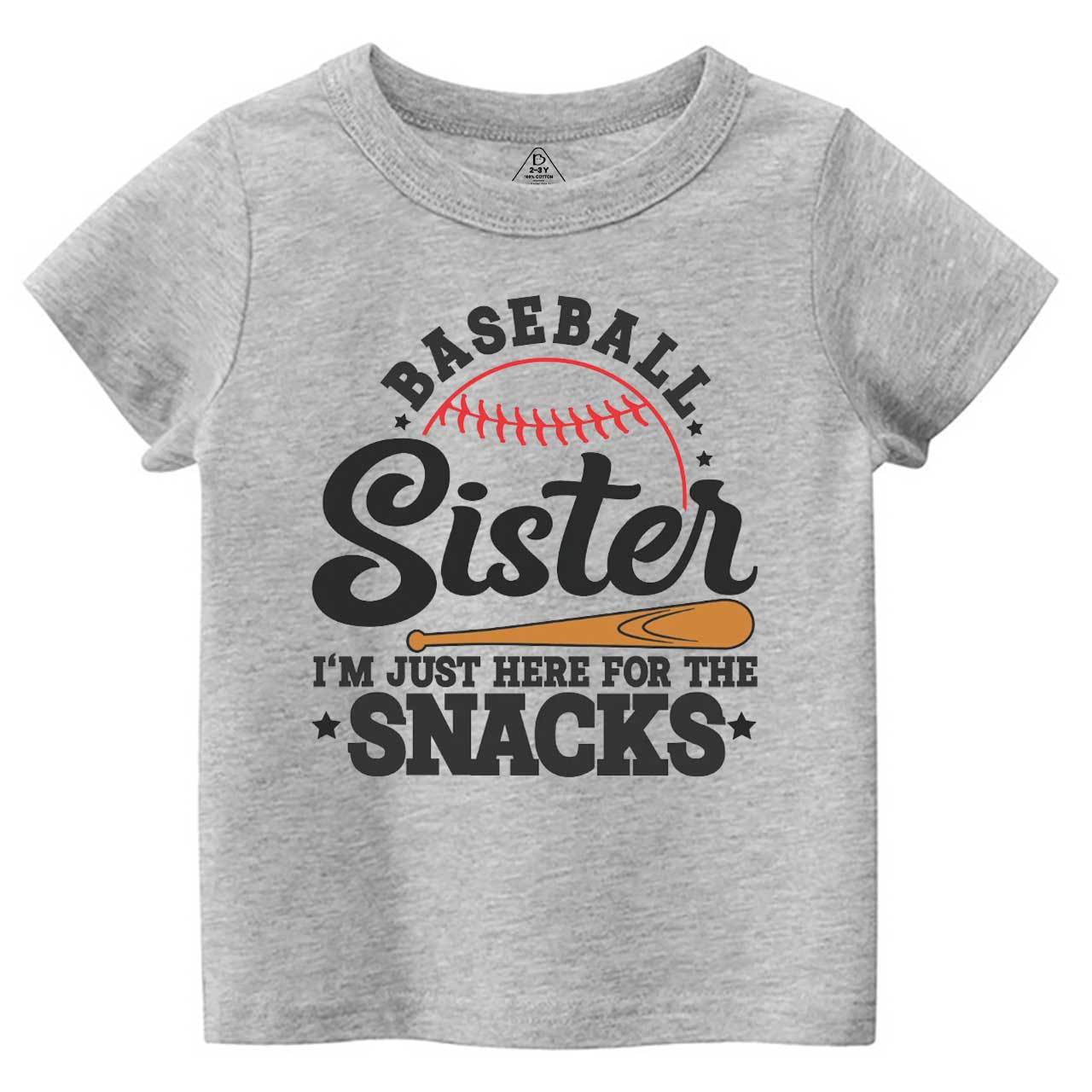 Baseball Sister I'm Just Here For The Snacks Toddler&Kid's Tees Beepumpkin