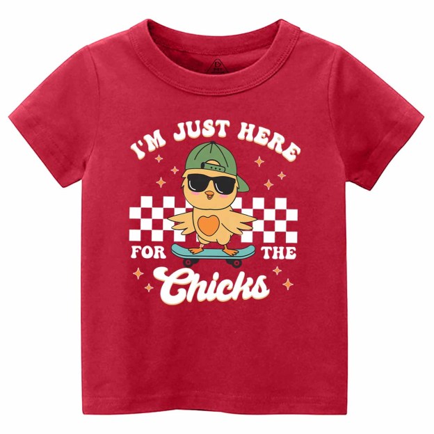 I’m Just Here for the Chicks Toddler&Kid's Tees Beepumpkin