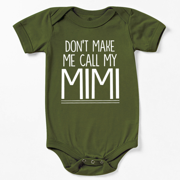 Don't Make Me Call My Mimi Bodysuit Beepumpkin