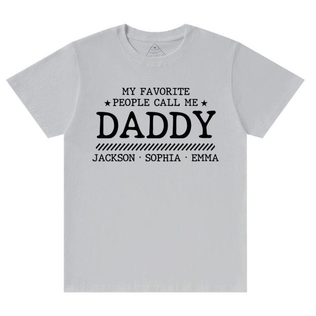 My Favorite People Call Me Daddy - Dad and me Shirt