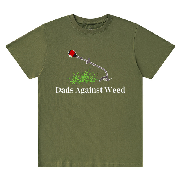 Dads Against Weed T-shirt