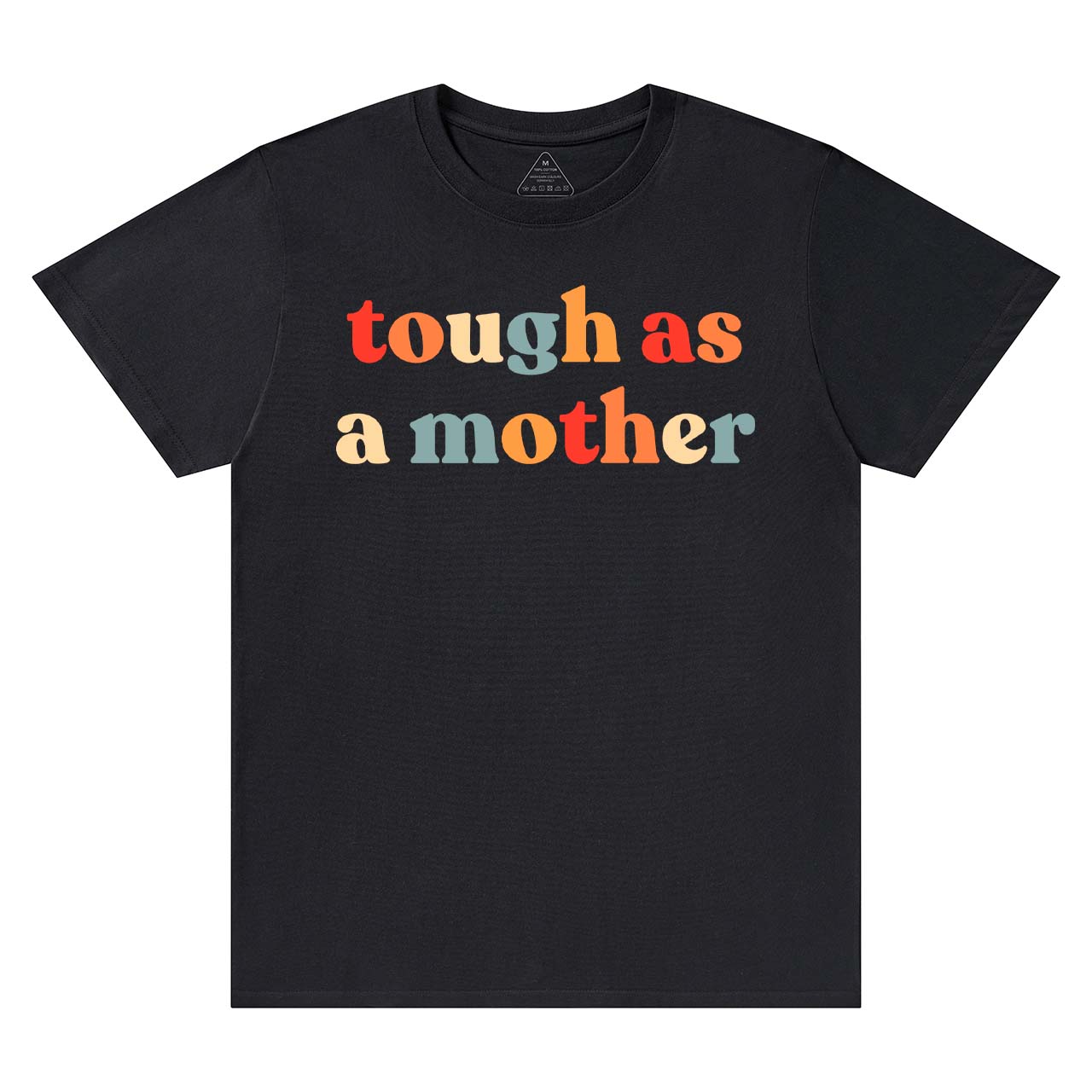 Tough As A Mother-Strong Woman Shirt