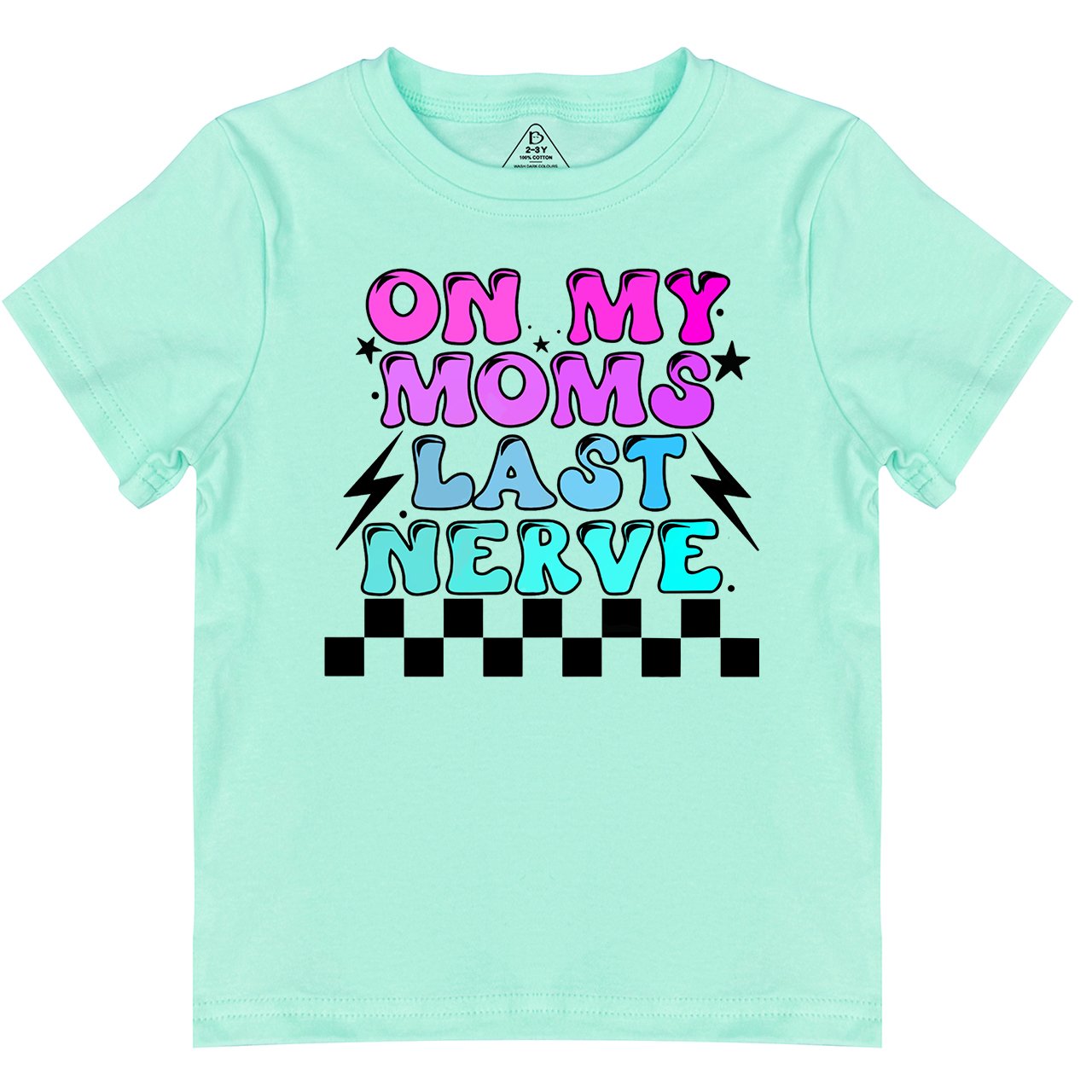 On My Mom's Last Nerve Toddler&Kid's Tees Beepumpkin7