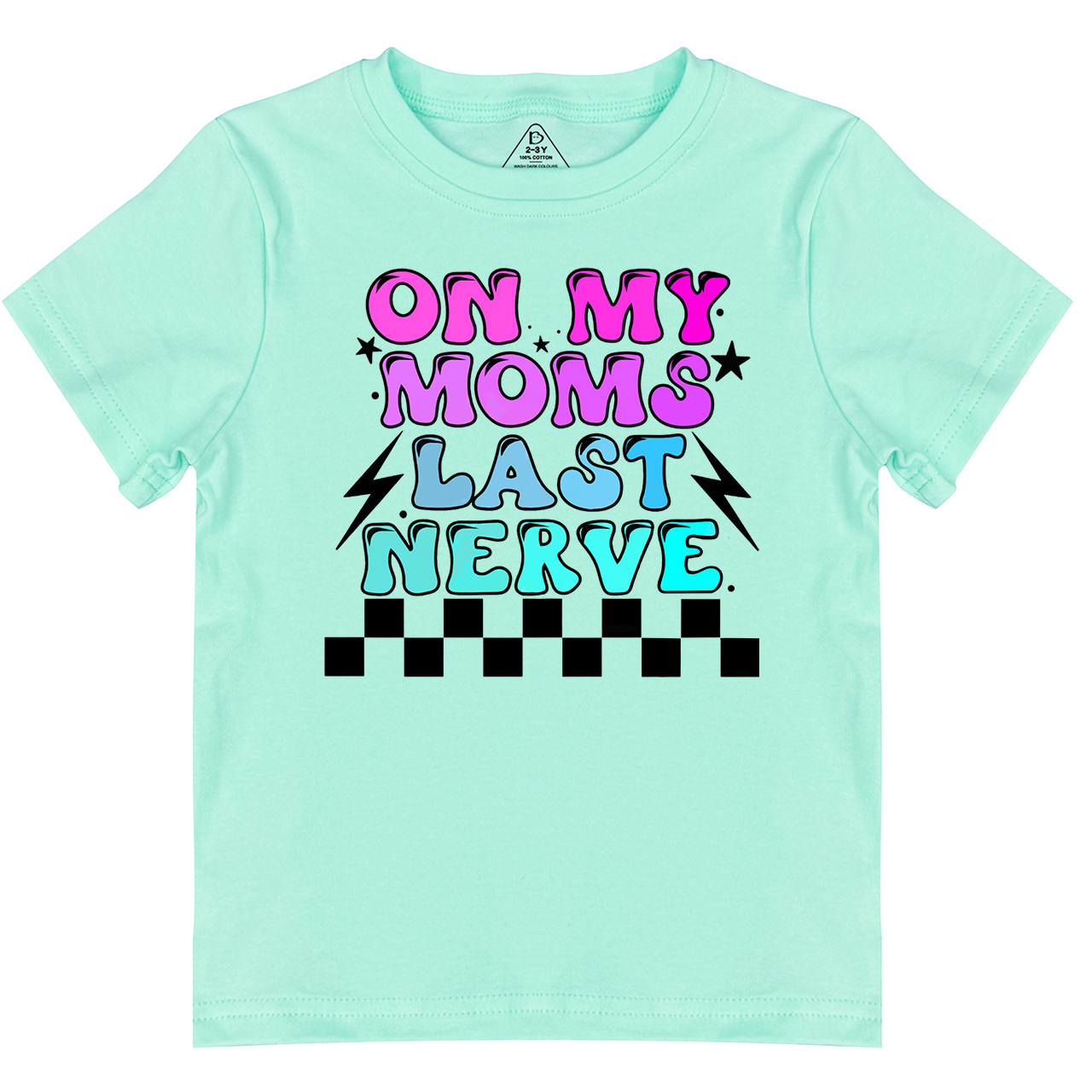 On My Mom's Last Nerve Toddler&Kid's Tees Beepumpkin7
