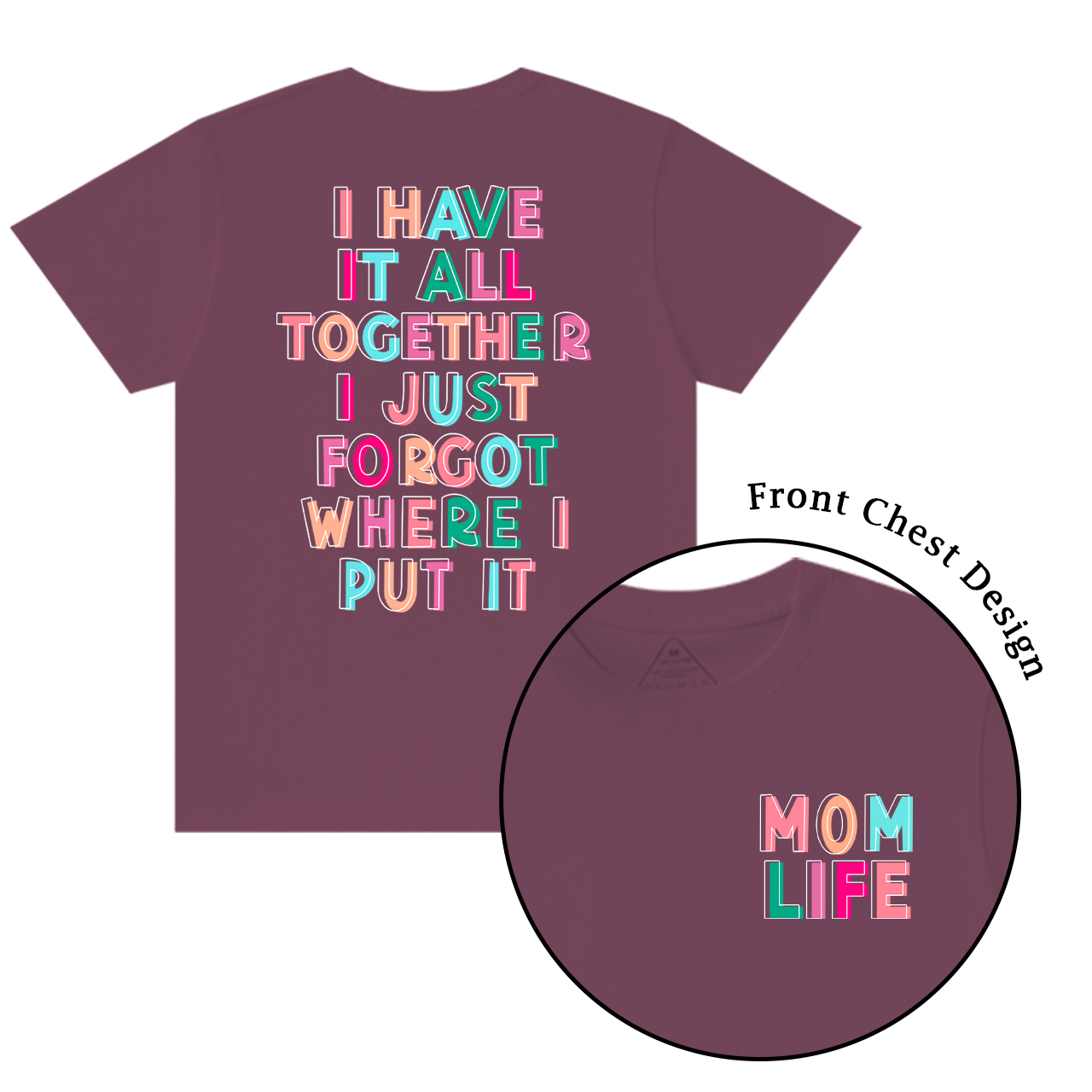 I Have It All Together Mama T-Shirts