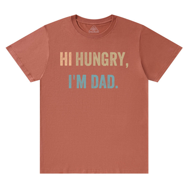 Hi Hungry I'm Dad T-shirt