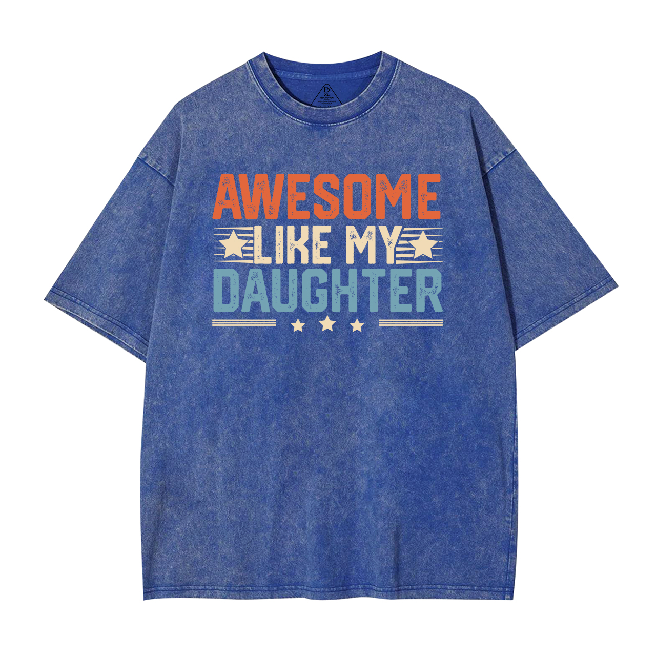 Awesome Like My Daughter DadWashed T-Shirts 