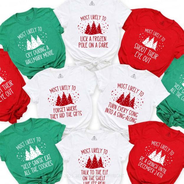 40 Most Likely To Christmas Family Matching T-Shirts Beepumpkin