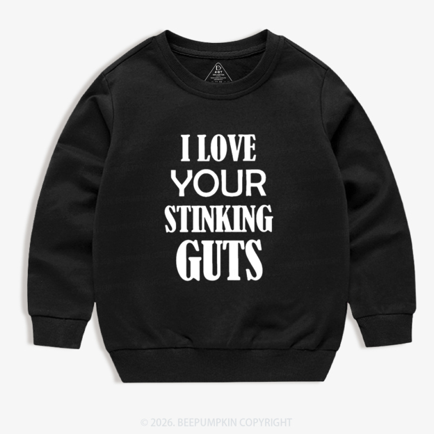Love Your Stinking Guts Valentine's Day Kid's Sweatshirt