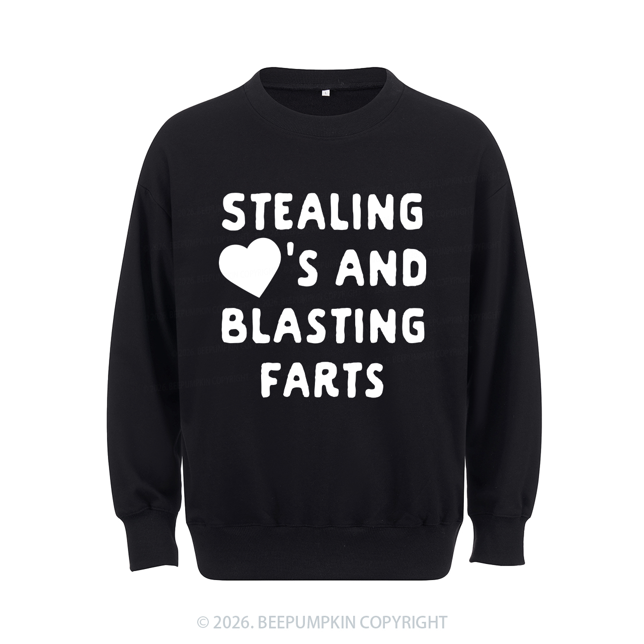 Stealing Hearts Blasting Farts Aldult Sweatshirt